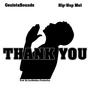 Thank You (feat. Hip-Hop Mel)