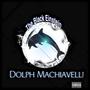 DOLPH MACHIAVELLI (Explicit)