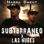 SUBTERRANEO X LAS NUBES (Explicit)