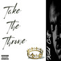 Take the Throne (Explicit)
