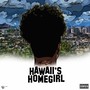 Hawaii's Homegirl (Explicit)