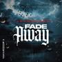 Fade Away (Explicit)