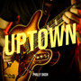 Uptown (Explicit)