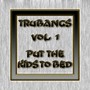 Put the Kids to Bed, Vol. 1 (Explicit)