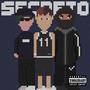 SECRETO (feat. DANNI & DANGERLP) [Explicit]