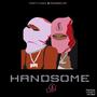 HANDSOME (Explicit)