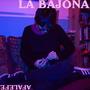 LA BAJONA (Explicit)