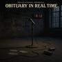 Obituary in Real Time (feat. Phil Wasted) [Explicit]