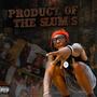 Product of the slums (Explicit)