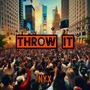 Throw It (Explicit)