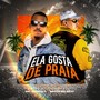 ELA GOSTA DE PRAIA (Explicit)