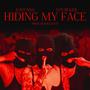 Hiding My Face (feat. CFN Ruger) [Explicit]