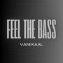 Feel The Bass