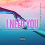 I NEED YOU (feat. BigBread, ISAAQ, QUEEN, Raj The Onyx & Nadorich) [Explicit]