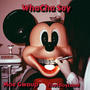 WhaCha Say (feat. ThatBoyLoud) [Explicit]