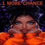 1 more chance (new mix)