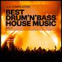 Best Drum'n'Bass House Music