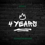 4 Years (feat. Sluggergang Ave) [Explicit]