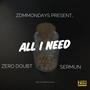 All I Need (feat. Sermun)