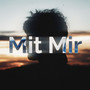 Mit mir (Explicit)