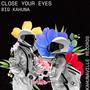 Close Your Eyes (Explicit)