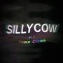 Sillycow pt. 1: Town Clown (Explicit)