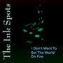 I Don't Want To Set The World On Fire EP