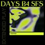 Days B4 SFS : The Tape (Explicit)