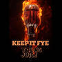 Kep It Fye (Radio Edit)