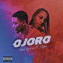 Ojoro (Explicit)