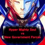 Hyper Mighty Soul vs. New Government Forces (Explicit)