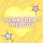 Heartbeat Melody