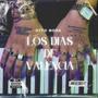 LOS DIAS DE VALENCIA (Explicit)