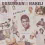 Dusunkun Hakili Remixed