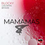 Mamamas (feat. Liss Appa & 8PHM9) [Explicit]
