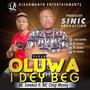 Oluwa I dey beg (feat. Mc Chop Money)