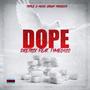 Dope (feat. Tyme0420) [Explicit]