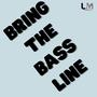 Bring The Bass Line