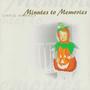 Minutes to Memories