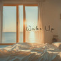 Wake Up (Explicit)