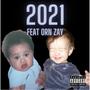 2021 (feat. Orn Zay) [Explicit]