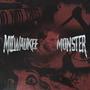 Milwaukee Monster (Explicit)