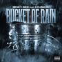 Bucket Of Rain (feat. D Flowers) [Explicit]