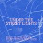 Under The Street Lights (feat. Tony Bones, Big Wiz, Aquafresh, T La Shawn & Mr. Peter Parker) [Explicit]