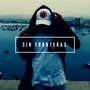 Sin Fronteras (feat. Sonero Del Guetto)