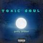 Toxic Soul (Explicit)
