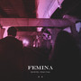 FEMINA (Explicit)