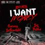 I Want Money (feat. Oneway Bottomchild & Big Haven) [Remix] [Explicit]