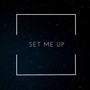 Set Me Up (Explicit)