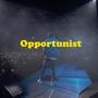 Opportunist (Explicit)